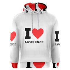 I Love Lawrence Men s Overhead Hoodie by ilovewhateva