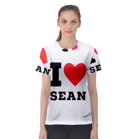 I Love Sean Women s Sport Mesh Tee by ilovewhateva