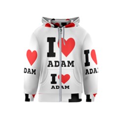 I Love Adam  Kids  Zipper Hoodie by ilovewhateva