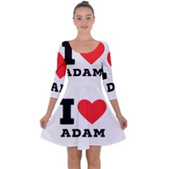 I Love Adam  Quarter Sleeve Skater Dress by ilovewhateva