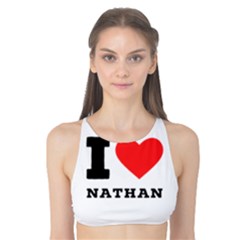 I Love Nathan Tank Bikini Top by ilovewhateva