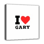 I love gary Mini Canvas 8  x 8  (Stretched)