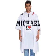 I Love Michael Men s Hooded Rain Ponchos by ilovewhateva
