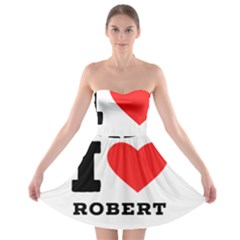 I Love Robert Strapless Bra Top Dress by ilovewhateva