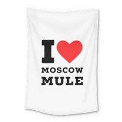 I Love Moscow Mule Small Tapestry by ilovewhateva