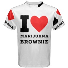 I Love Marijuana Brownie Men s Cotton Tee by ilovewhateva