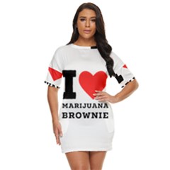I Love Marijuana Brownie Just Threw It On Dress by ilovewhateva