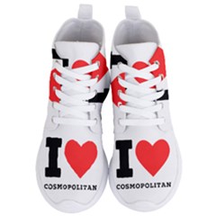I Love Cosmopolitan  Women s Lightweight High Top Sneakers by ilovewhateva