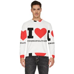 I Love Cosmopolitan  Men s Fleece Sweatshirt by ilovewhateva