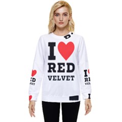 I Love Red Velvet Hidden Pocket Sweatshirt by ilovewhateva
