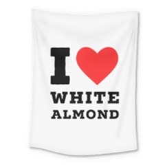I Love White Almond Medium Tapestry by ilovewhateva