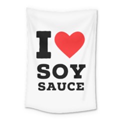 I Love Soy Sauce Small Tapestry by ilovewhateva