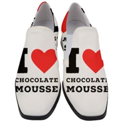 I Love Chocolate Mousse Women Slip On Heel Loafers by ilovewhateva