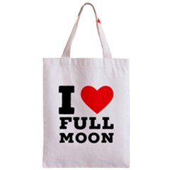 I Love Full Moon Zipper Classic Tote Bag by ilovewhateva