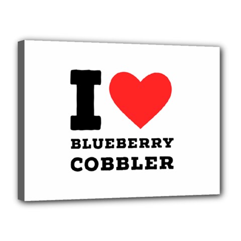 I Love Blueberry Cobbler Canvas 16  X 12  (stretched) by ilovewhateva
