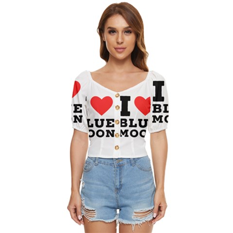 I Love Blue Moon Button Up Blouse by ilovewhateva