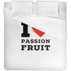 I Love Passion Fruit Duvet Cover Double Side (king Size) by ilovewhateva