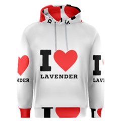 I Love Lavender Men s Overhead Hoodie by ilovewhateva