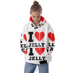 I Love Jelly Bean Kids  Oversized Hoodie by ilovewhateva