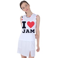 I Love Jam Women s Sleeveless Sports Top by ilovewhateva