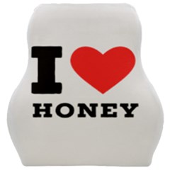 I Love Honey Car Seat Velour Cushion  by ilovewhateva