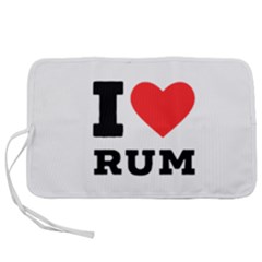 I Love Rum Pen Storage Case (l) by ilovewhateva