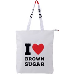 I Love Brown Sugar Double Zip Up Tote Bag by ilovewhateva