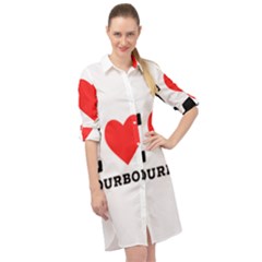 I Love Bourbon  Long Sleeve Mini Shirt Dress by ilovewhateva