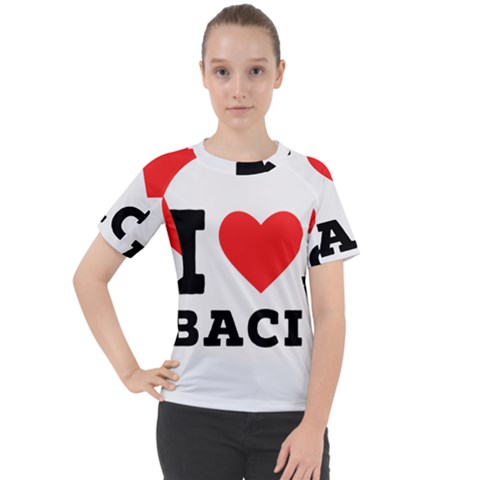 I Love Baci  Women s Sport Raglan Tee by ilovewhateva