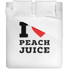 I Love Peach Juice Duvet Cover (california King Size) by ilovewhateva