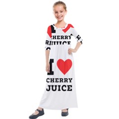 I Love Cherry Juice Kids  Quarter Sleeve Maxi Dress by ilovewhateva