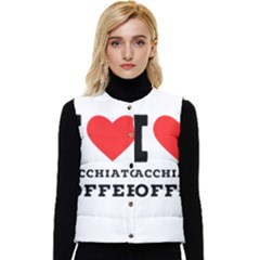 I Love Macchiato Coffee Women s Short Button Up Puffer Vest by ilovewhateva