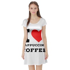 I Love Cappuccino Coffee Short Sleeve Skater Dress by ilovewhateva