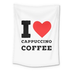 I Love Cappuccino Coffee Medium Tapestry by ilovewhateva