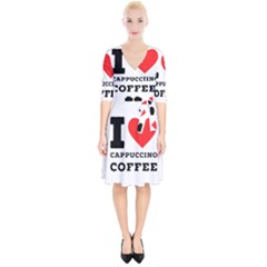 I Love Cappuccino Coffee Wrap Up Cocktail Dress by ilovewhateva