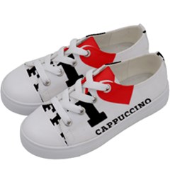 I Love Cappuccino Coffee Kids  Low Top Canvas Sneakers by ilovewhateva