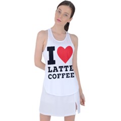 I Love Latte Coffee Racer Back Mesh Tank Top by ilovewhateva
