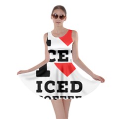 I Love Iced Coffee Skater Dress by ilovewhateva