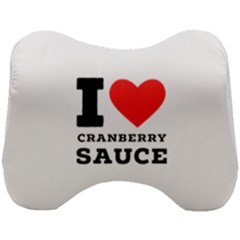 I Love Cranberry Sauce Head Support Cushion