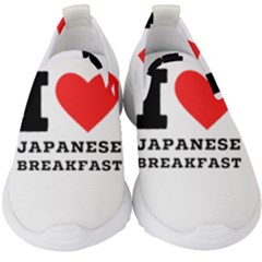 I Love Japanese Breakfast  Kids  Slip On Sneakers by ilovewhateva