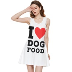 I Love Dog Food Inside Out Racerback Dress by ilovewhateva