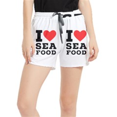 I Love Sea Food Women s Runner Shorts by ilovewhateva
