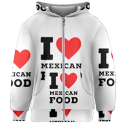 I Love Mexican Food Kids  Zipper Hoodie Without Drawstring by ilovewhateva
