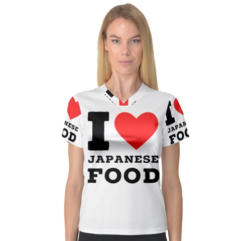 I Love Japanese Food V-neck Sport Mesh Tee by ilovewhateva