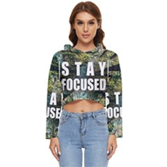 Stay Focused Focus Success Inspiration Motivational Women s Lightweight Cropped Hoodie by Bangk1t