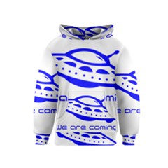 Unidentified Flying Object Ufo Alien We Are Coming Kids  Pullover Hoodie by Sarkoni