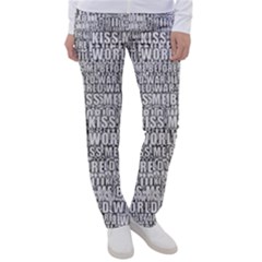 Kiss Me Before World War 3 Typographic Motif Pattern Women s Casual Pants by dflcprintsclothing