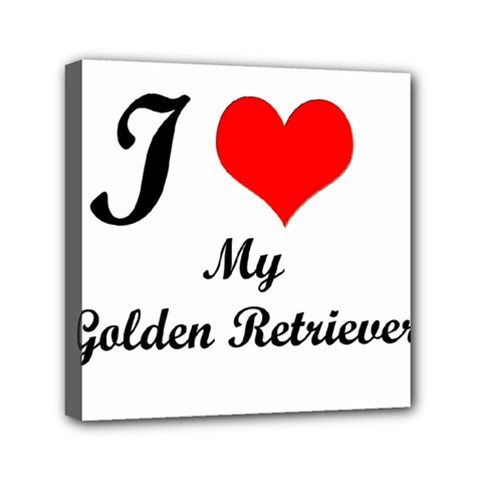 I Love Golden Retriever Mini Canvas 6  X 6  (stretched) by mydogbreeds