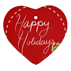 Happy Holidays! Heart Ornament (two Sides) by Contest1694379