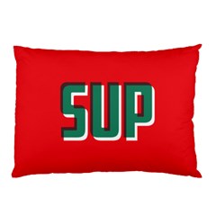 Sup  Pillow Case (two Sides) by Contest1888309